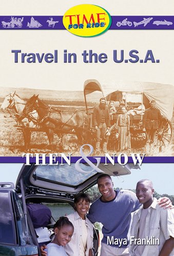 Travel in the U.S.A.: Then and Now: Early Fluent Plus (Nonfiction Readers)