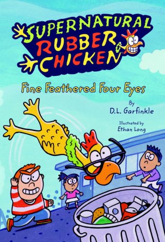Fine Feathered Four Eyes: Supernatural Rubber Chicken