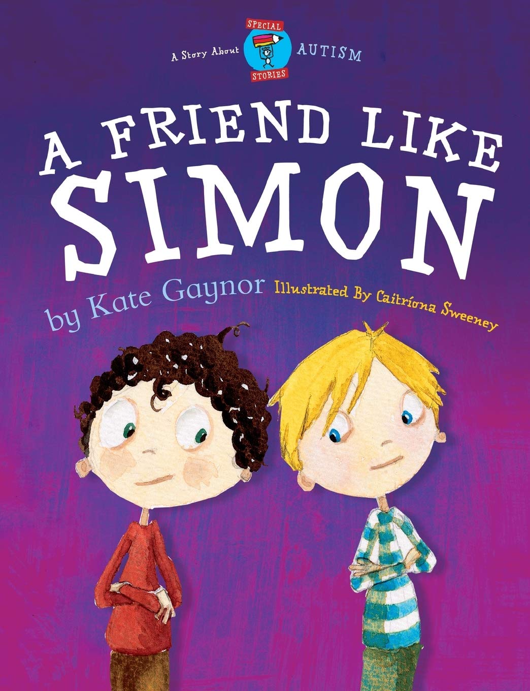 A Friend Like Simon: A Friend Like Simon (Special Stories Series)