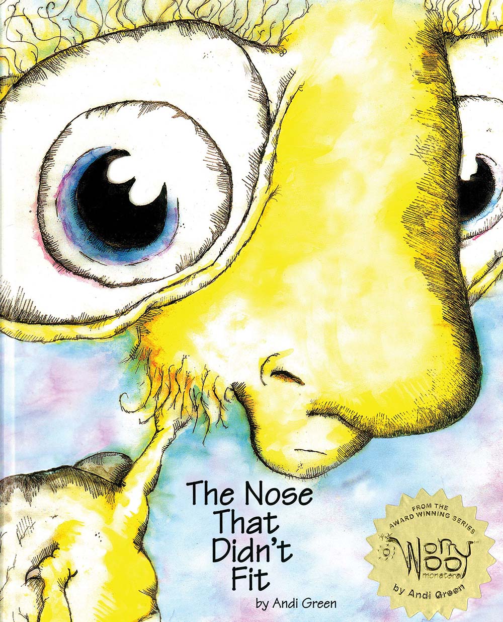 The Nose That Didn't Fit: A Children's Book About Insecurity