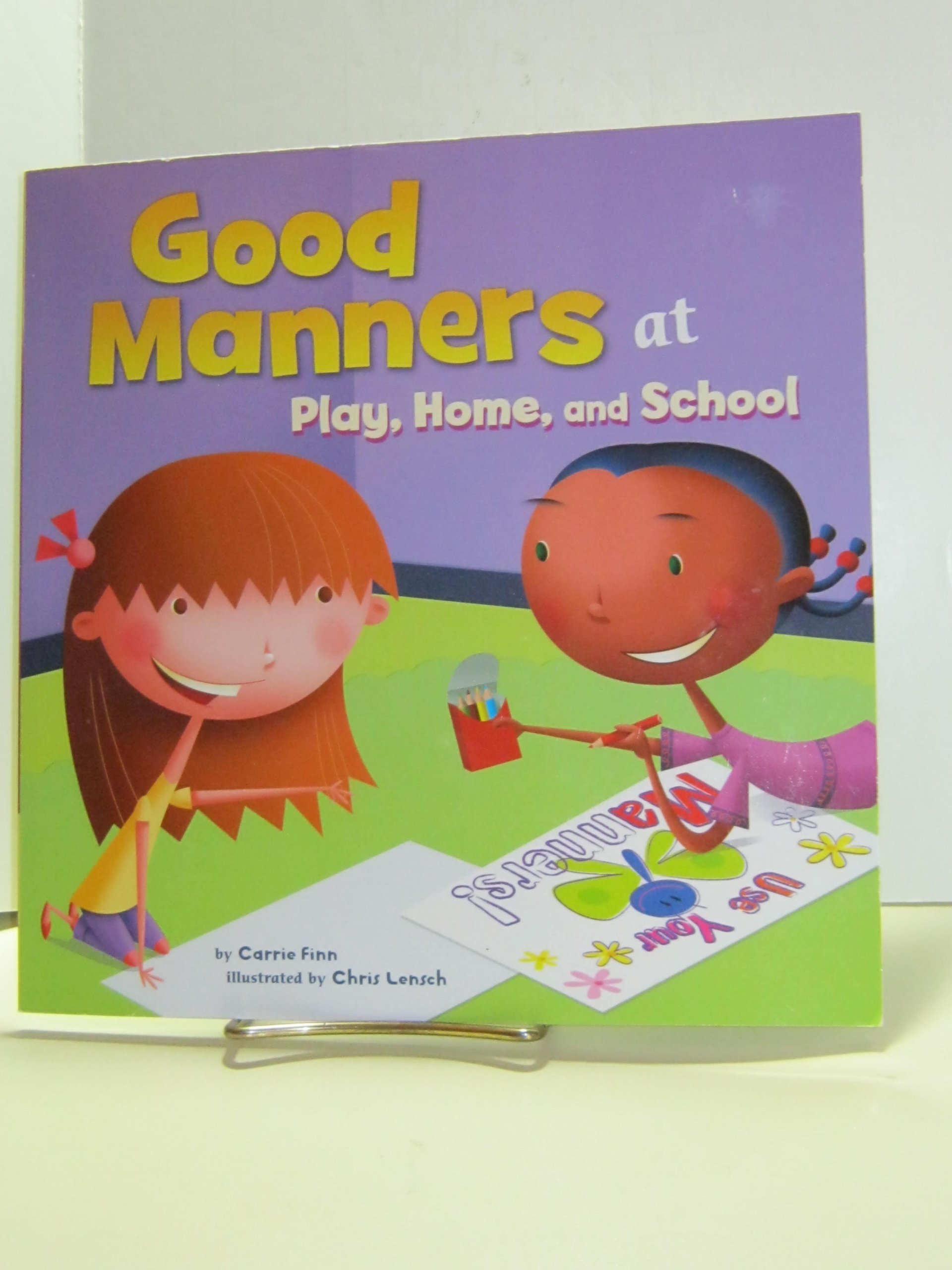 Good Manners: At Play, Home, and School (Way To Be!: Manners)