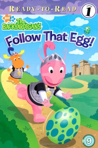 Follow That Egg! (9) (The Backyardigans)