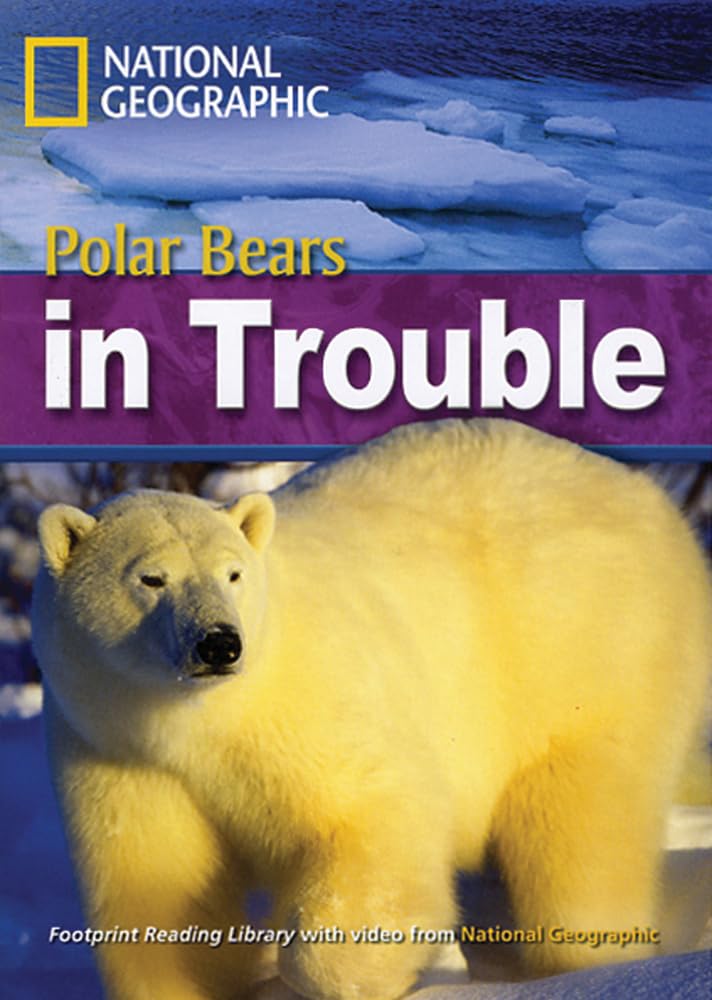 Polar Bears in Trouble: Footprint Reading Library 6 (Footprint Reading Library: Level 6)