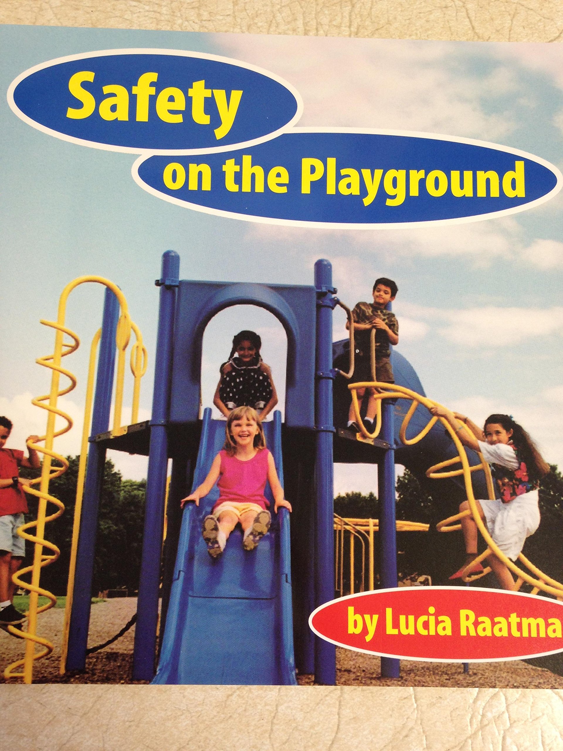 Safety on the Playground (Safety First!)