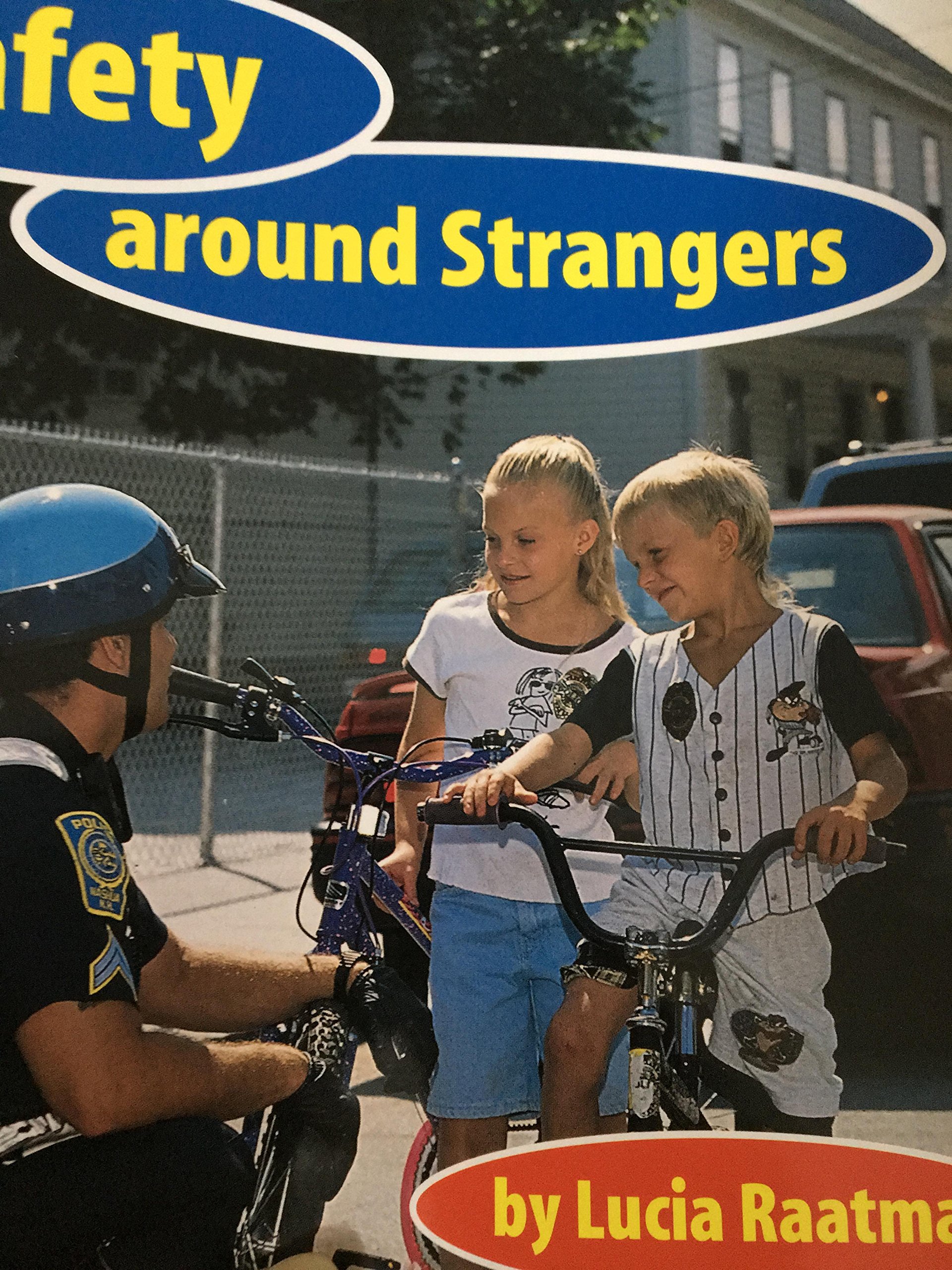 Safety Around Strangers (Safety First!)