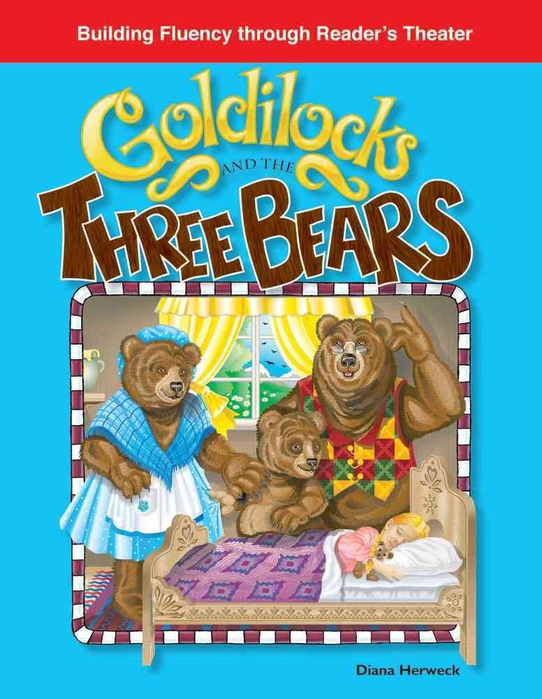 Goldilocks and the Three Bears: Folk and Fairy Tales (Building Fluency Through Reader's Theater)