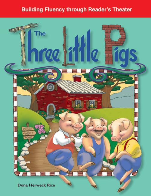 The Three Little Pigs: Folk and Fairy Tales (Building Fluency Through Reader's Theater)