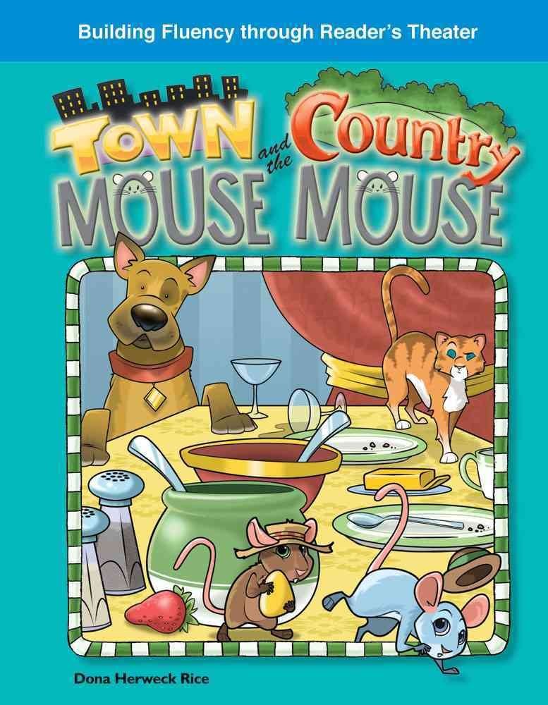 The Town Mouse and the Country Mouse: Fables (Building Fluency Through Reader's Theater)