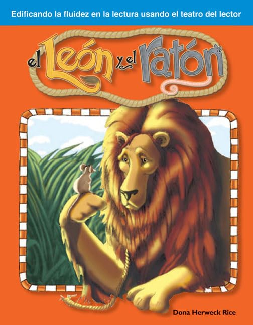 Teacher Created Materials - Reader's Theater: El león y el ratón (The Lion and the Mouse) - Grades 2-3 - Guided Reading Level E - Q