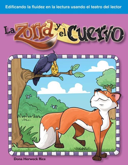 La Zorra y el Cuervo: Fables (Building Fluency Through Reader's Theater)