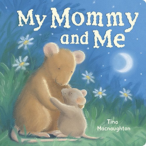 My Mommy and Me