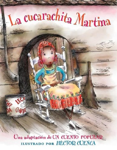 La Cucarachita Martina/ Martina, the Little Roach (Spanish Edition)
