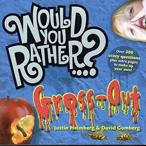 Would You Rather? Gross-out