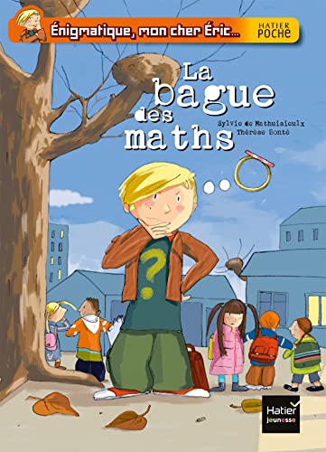 La bague des maths (Enigmatique, mon cher Eric.. (1))