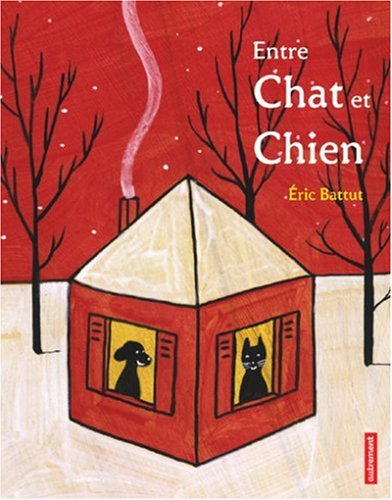 Entre chat et chien (Autrement Jeunesse) (French Edition)