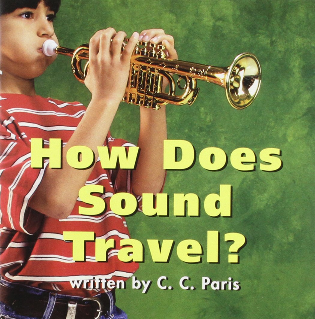 Harcourt School Publishers Science: Rdr:How Does Sound Travel 2 (Science 00 Y001)
