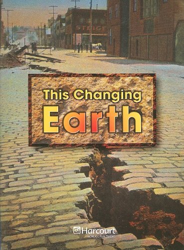 Harcourt Science: On-Level Reader Grade 2 This Changing Earth