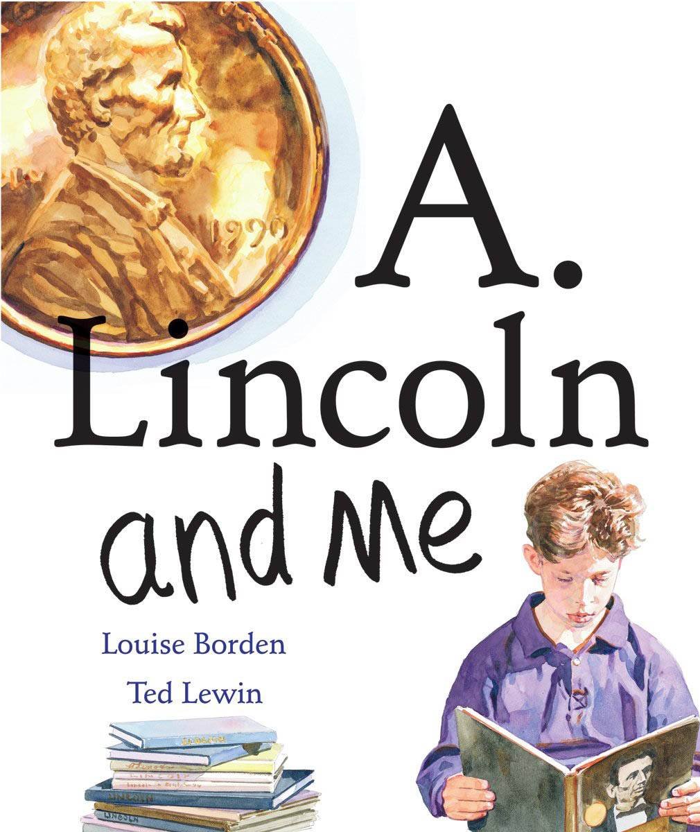 A. Lincoln And Me
