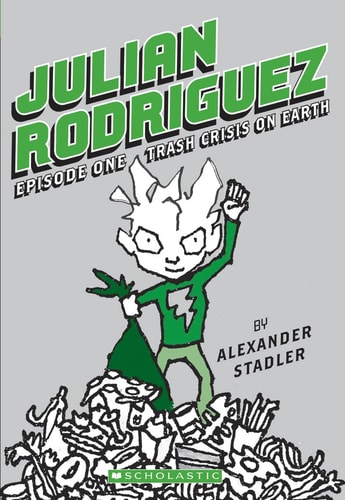 Trash Crisis on Earth (Julian Rodriguez #1) (1)