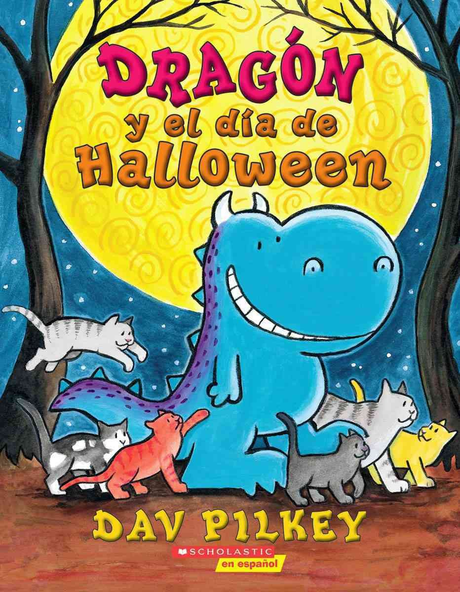 Dragón Y El Halloween: (Spanish language edition of Dragon's Halloween) (Spanish Edition)