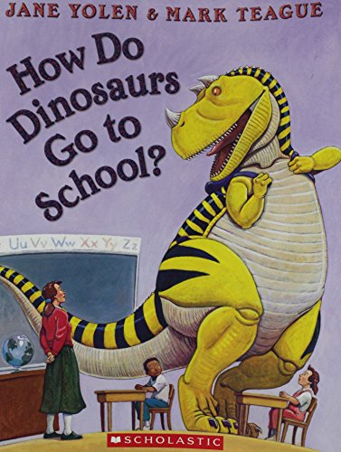 How Do Dinosaurs Go to School?