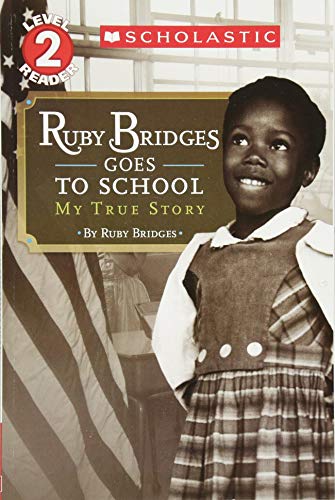 RUBY BRIDGES GOES TO SCHOOL