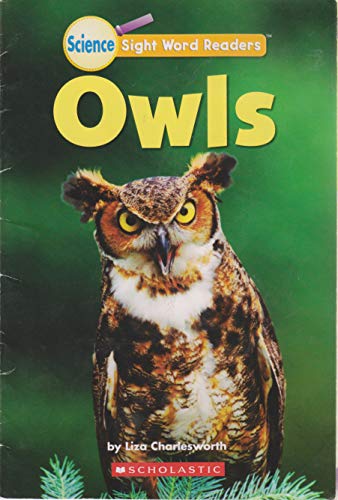 Owls (Science Sight Word Readers)