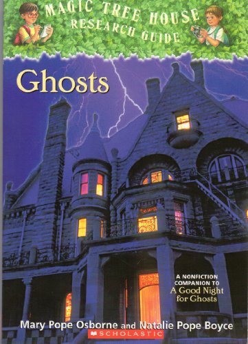 Ghosts (Magic Tree House Research Guide)