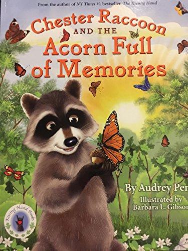 Chester Raccoon and the Acorn Full of Memories