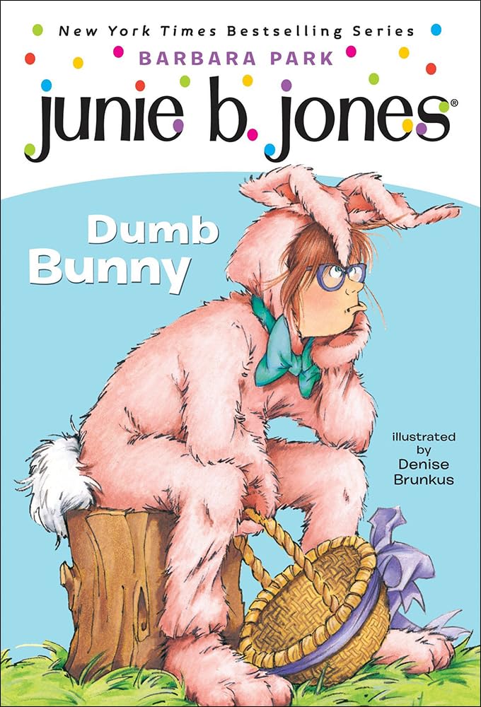 Junie B., First Grader: Dumb Bunny (Turtleback School & Library Binding Edition) (Junie B. Jones)