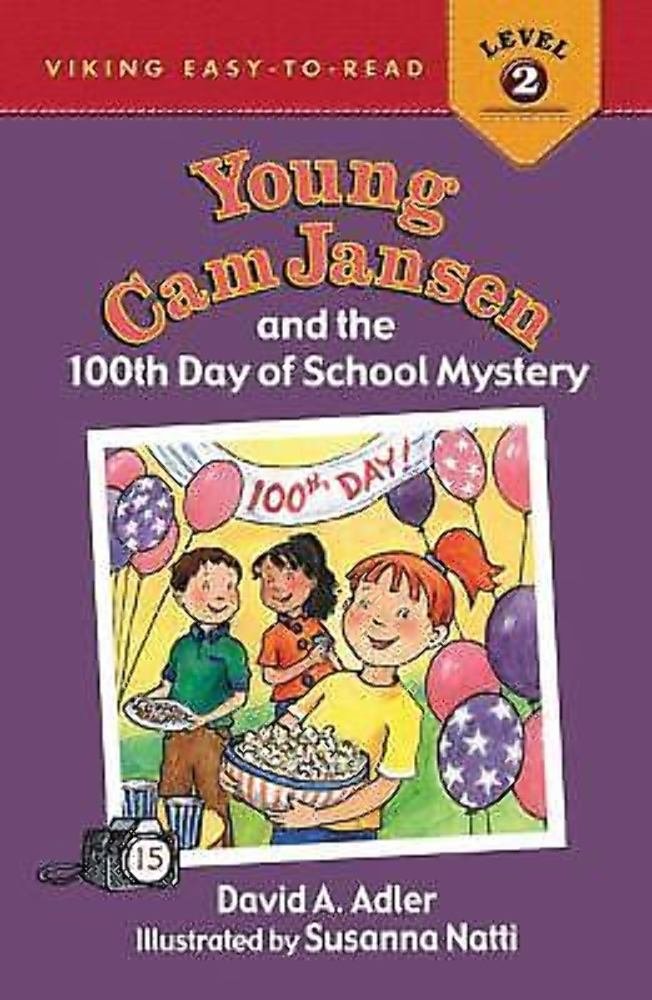 Young Cam Jansen and the 100th Day of School Mystery