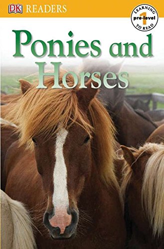 DK Readers L0: Ponies and Horses (DK Readers Pre-Level 1)