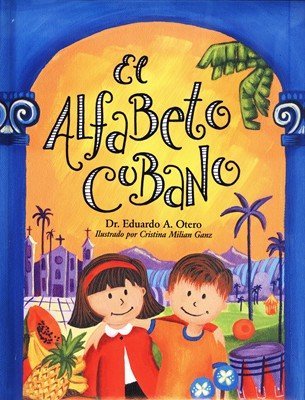 El Alfabeto cubano (Spanish Edition)