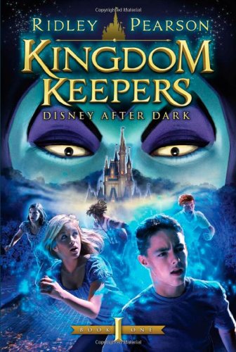 Kingdom Keepers: Disney After Dark (Kingdom Keepers, 1)