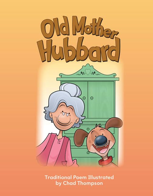 Teacher Created Materials - Early Childhood Themes: Old Mother Hubbard - - Grade 2