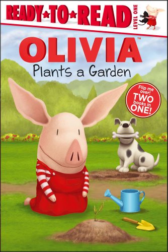 Olivia and Her Ducklings and Olivia Plants a Garden 2 books in 1 (Ready to Read Level One)