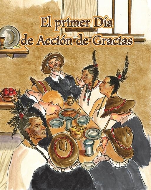 El primer Dia de Accion de Gracias (Guided Reading F: Facil De Leer/Easy to Read) (Spanish Edition) (Facil de Leer: Level F)