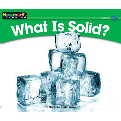 What Is Solid? (Rising Readers: Science Set 2: Levels E-i)