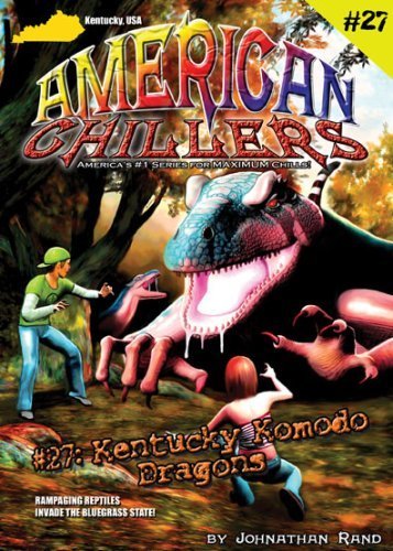 Kentucky Komodo Dragons (American Chillers, #27)