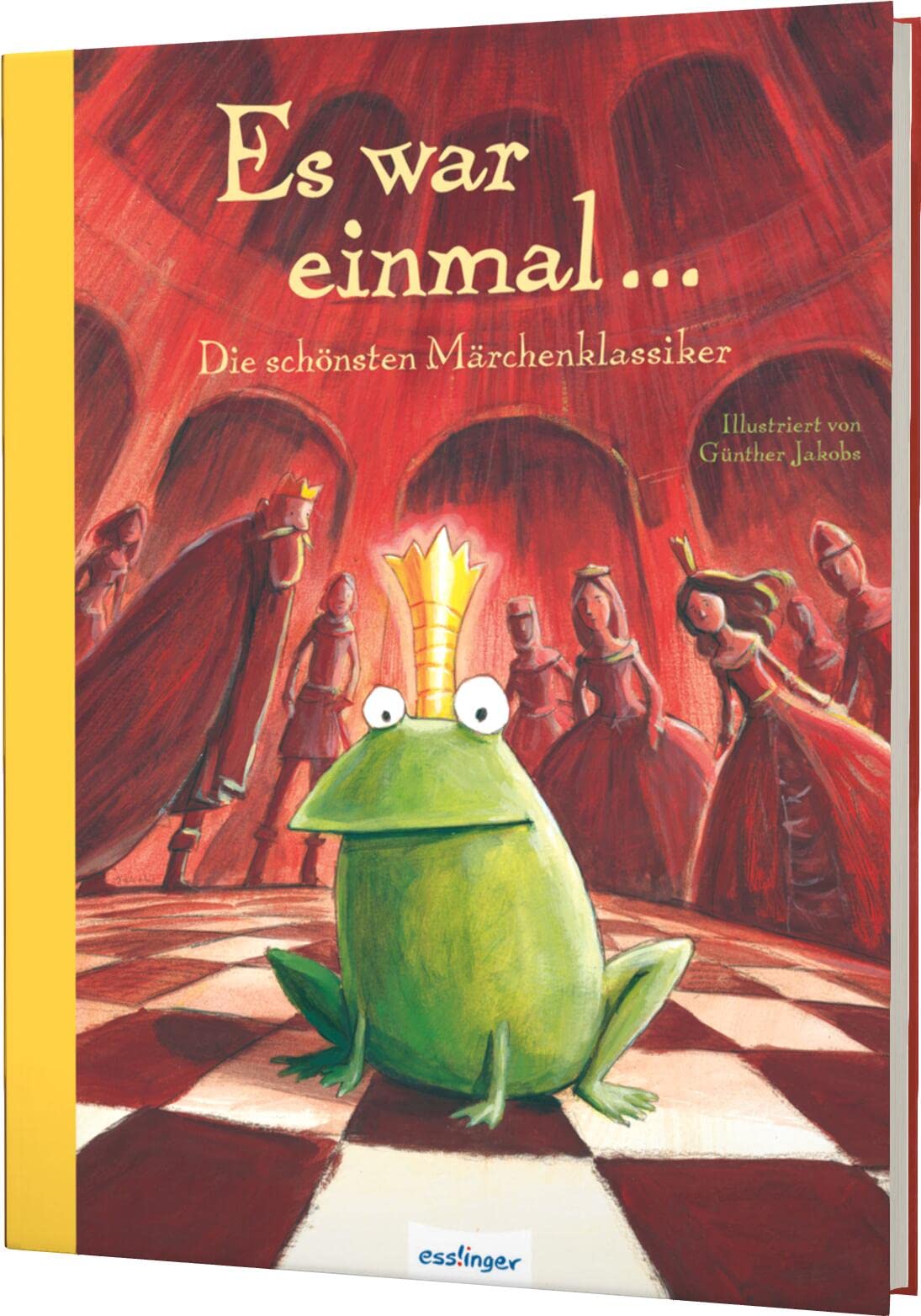 Esslinger Hausbücher: Es war einmal ...: Die schönsten Märchenklassiker
