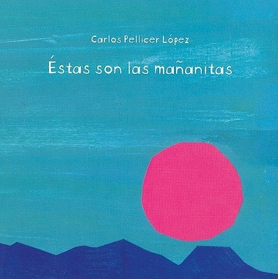 Éstas son las mañanitas