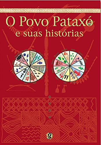 O Povo Pataxó e Suas Histórias