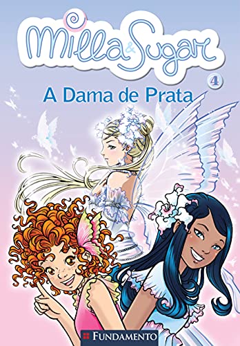 Milla E Sugar 4 - A Dama De Prata