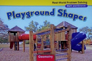 Playground Shapes: Geometry, Grade K (Real-World Problem Solving: Math and Science)