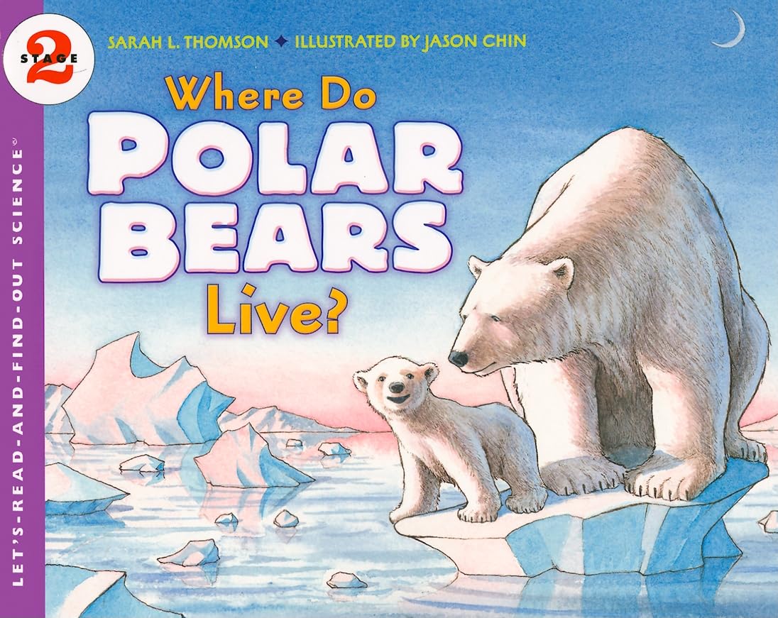 Where Do Polar Bears Live? (Let's-Read-and-Find-Out Science 2)