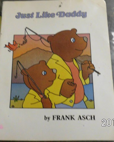 Just Like Daddy Little Bk Grade K: Harcourt School Publishers Treasury of Literature