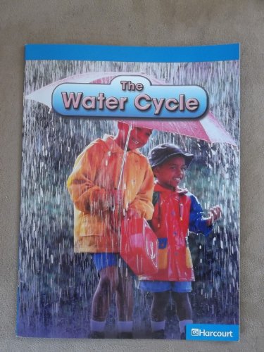 The Water Cycle -Grade 1 On-Level Harcourt Science Reader