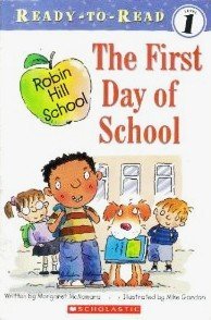 First Day of School (Ready-To-Read Robin Hill School - Level 1)