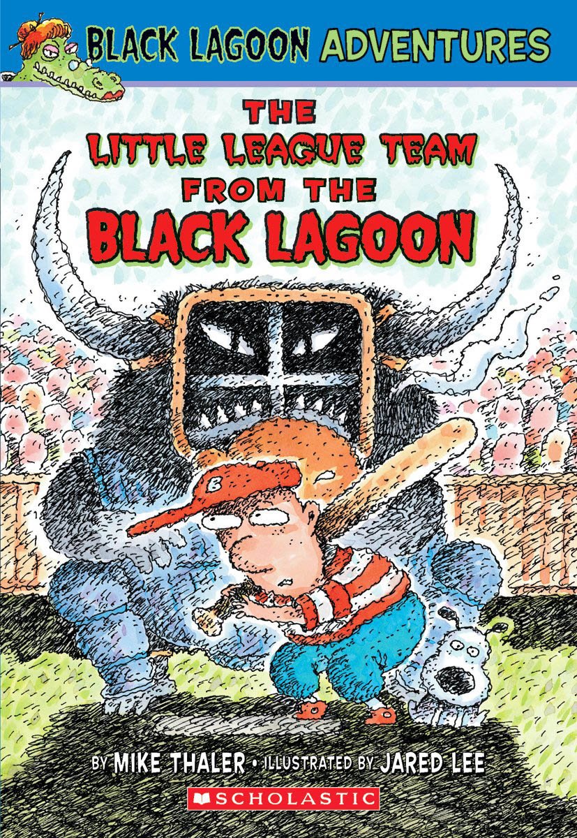 Black Lagoon Adventures 10: The Little League Team from the Black Lagoon (Black Lagoon Adventures (Unnumbered))