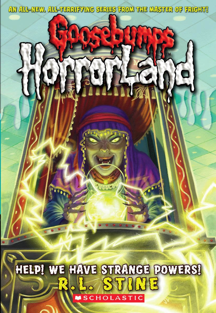 Help! We Have Strange Powers! (Goosebumps HorrorLand #10) (10)